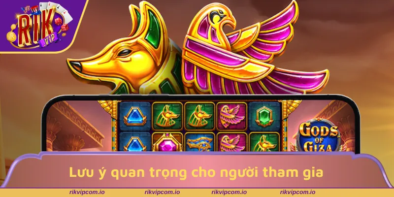 Lưu ý quan trọng cho người tham gia